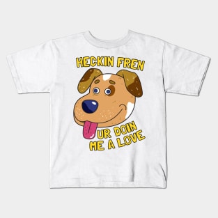 Heckin Fren Kids T-Shirt